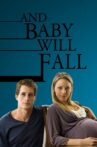 And Baby Will Fall Movie Streaming Online