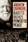 Andrew Carnegie: Rags to Riches, Power to Peace Movie Streaming Online
