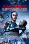 Android Uprising Movie Streaming Online