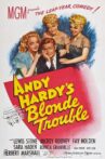 Andy Hardy's Blonde Trouble Movie Streaming Online