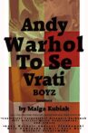 Andy Warhol To Se Vrati Movie Streaming Online