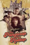 Ang Pangarap Kong Holdap Movie Streaming Online