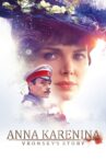 Anna Karenina. Vronsky's Story Movie Streaming Online