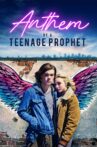 Anthem of a Teenage Prophet Movie Streaming Online