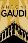 Antoni Gaudi: God's Architect Movie Streaming Online