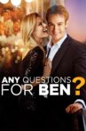 Any Questions for Ben? Movie Streaming Online