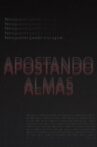 Apostando Almas Movie Streaming Online