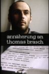 Approaching Thomas Brasch Movie Streaming Online
