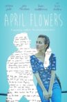 April Flowers Movie Streaming Online