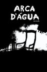 Arca D'Água Movie Streaming Online