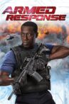 Armed Response Movie Streaming Online