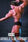 Arnold's Blueprint Movie Streaming Online