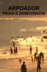 Arpoador - Praia e Democracia Movie Streaming Online