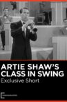 Artie Shaw's Class in Swing Movie Streaming Online
