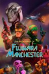 As Aventuras de Fujiwara Manchester: O Filme Movie Streaming Online