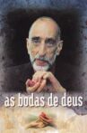 As Bodas de Deus Movie Streaming Online