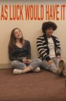 As Luck Would Have It Movie Streaming Online