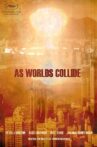 As Worlds Collide Movie Streaming Online