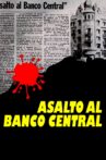 Assault at Central Bank Movie Streaming Online