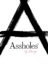 Assholes: A Theory Movie Streaming Online