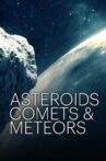 Asteroids, Comets, and Meteors Movie Streaming Online