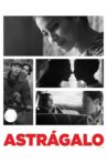 Astragal Movie Streaming Online