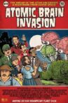 Atomic Brain Invasion Movie Streaming Online