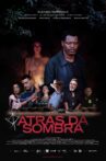 Atrás da Sombra Movie Streaming Online