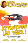 Attention les yeux! Movie Streaming Online