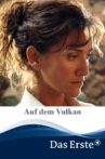 Auf dem Vulkan Movie Streaming Online