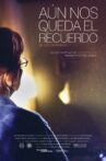 Aún Nos Queda el Recuerdo Movie Streaming Online