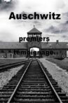 Auschwitz, the First Testimonies Movie Streaming Online