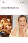 Ausgerechnet Sex! Movie Streaming Online