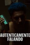 Autenticamente Falando Movie Streaming Online