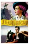 Aventuras de Juan Lucas Movie Streaming Online