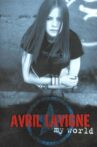 Avril Lavigne: My World Movie Streaming Online