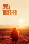 Away, Together Movie Streaming Online