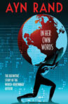 Ayn Rand: In Her Own Words Movie Streaming Online