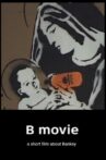 B movie Movie Streaming Online