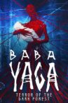 Baba Yaga: Terror of the Dark Forest Movie Streaming Online