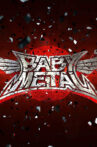 BABYMETAL - Babymetal (Limited Edition) Movie Streaming Online