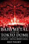 BABYMETAL - Live at Tokyo Dome: Red Night - World Tour 2016 Movie Streaming Online