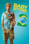 Babysitting 2 Movie Streaming Online