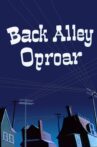 Back Alley Oproar Movie Streaming Online
