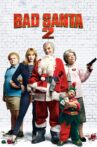 Bad Santa 2 Movie Streaming Online
