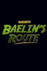 Baelin's Route: An Epic NPC Man Adventure Movie Streaming Online