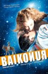 Baikonur Movie Streaming Online