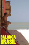 Balança Brasil Movie Streaming Online