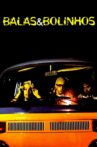 Balas & Bolinhos Movie Streaming Online
