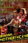 Banana Motherfucker Movie Streaming Online